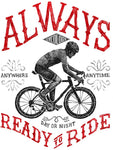 Always Ready to Ride Men's Long Sleeve Tshirt